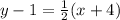 y-1=\frac{1}{2}(x+4)