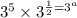 3^5 \times 3^{\frac{1}{2} = 3^a \\