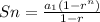 Sn=\frac{a_1(1-r^{n})}{1-r}