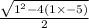 \frac{ \sqrt{ {1}^{2} - 4(1 \times  - 5) } }{2}