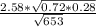 \frac{2.58*\sqrt{0.72*0.28}}{\sqrt{653} }