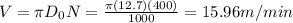 V=\pi D_0N=\frac{\pi (12.7)(400)}{1000}=15.96m/min