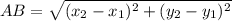 AB=\sqrt{(x_{2}-x_{1})^{2}+(y_{2}-y_{1})^{2}}