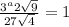 \frac{3^{a}2\sqrt{9}}{27\sqrt{4}} = 1