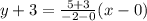 y+3=\frac{5+3}{-2-0}(x-0)
