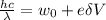 \frac{hc}{\lambda}=w_0+e\delta V