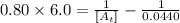 0.80\times 6.0=\frac{1}{[A_t]}-\frac{1}{0.0440}
