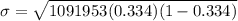 \sigma=\sqrt{1091953(0.334)(1-0.334)}
