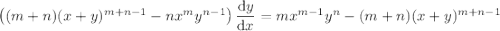 \left((m+n)(x+y)^{m+n-1}-nx^my^{n-1}\right)\dfrac{\mathrm dy}{\mathrm dx}=mx^{m-1}y^n-(m+n)(x+y)^{m+n-1}