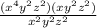 \frac{(x^4y^2z^2)(xy^2z^2)}{x^2y^2z^2}