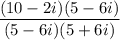 $ \frac{(10 - 2i)(5 - 6i)}{(5 - 6i)(5 + 6i)} $