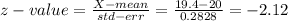 z-value=\frac{X-mean}{std-err}=\frac{19.4-20}{0.2828}=-2.12