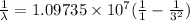 \frac{1}{\lambda} = 1.09735\times 10^7 ( \frac{1}{1} -\frac{1}{3^2} )