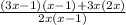 \frac{(3x-1)(x-1)+3x(2x)}{2x(x-1)}