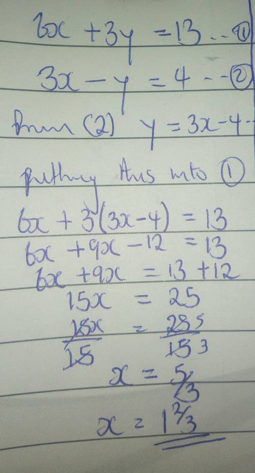 Sum of equation:  6x + 3y = 13 3x - y=4 what is x