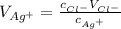 V_{Ag^+} = \frac{c_{Cl^-}V_{Cl^-}}{c_{Ag^+}}