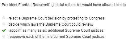 A president franklin roosevelt's judicial reform bill would have allowed him to reject a supreme cou