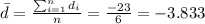 \bar d= \frac{\sum_{i=1}^n d_i}{n}= \frac{-23}{6}=-3.833