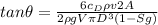 tan \theta = \frac{6 c_D \rho v&2 A}{ 2 \rho g V \pi D^3 (1- Sg)}