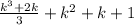 \frac{k^3+2k}{3} + k^2+k+1