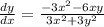 \frac{dy}{dx} = \frac{-3x^2-6xy}{3x^2+3y^2}