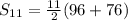 S_{11} = \frac{11}{2} (96+76)