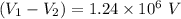 (V_1-V_2)=1.24\times 10^6\ V