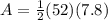 A=\frac{1}{2}(52)(7.8)