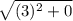 \sqrt{(3)^2 +0}