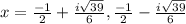 x=\frac{-1}{2}+\frac{i\sqrt{39}}{6}, \frac{-1}{2}-\frac{i\sqrt{39}}{6}