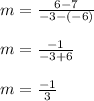 m=\frac{6-7}{-3-(-6)}\\ \\m=\frac{-1}{-3+6}\\ \\m=\frac{-1}{3}