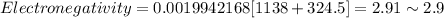 Electronegativity=0.0019942168[1138+324.5]=2.91\sim 2.9