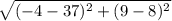 \sqrt{(-4 - 37)^{2} + (9 -8)^{2} }