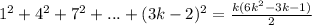 1^{2} + 4^{2} + 7^{2} + ... + (3k - 2)^{2} = \frac{k(6k^{2} - 3k - 1)}{2}