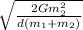 \sqrt{\frac{2Gm_2^2}{d(m_1+m_2)} }