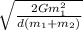 \sqrt{\frac{2Gm_1^2}{d(m_1+m_2)} }