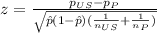 z=\frac{p_{US}-p_{P}}{\sqrt{\hat p (1-\hat p)(\frac{1}{n_{US}}+\frac{1}{n_{P}})}}