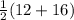 \frac{1}{2} (12+16)