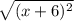 \sqrt{(x+6)^2}