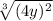 \sqrt[3]{(4y)^2}