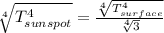 \sqrt[4]{T_{sunspot} ^{4}}=\frac{\sqrt[4]{T_{surface} ^{4}}}{\sqrt[4]{3}}
