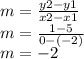 m=\frac{y2-y1}{x2-x1}\\ m=\frac{1-5}{0-(-2)}\\ m=-2