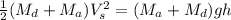 \frac{1}{2}(M_d+M_a)V_s^2 = (M_a+M_d)gh