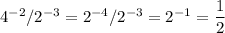 4^{-2}/2^{-3}=2^{-4}/2^{-3}=2^{-1}=\dfrac{1}{2}