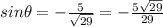 sin\theta=-\frac{5}{\sqrt{29} }=-\frac{5\sqrt{29} }{29}