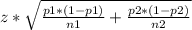 z*\sqrt{\frac{p1*(1-p1)}{n1}+\frac{p2*(1-p2)}{n2}}