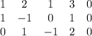 \begin{matrix}1 & 2 & 1 & 3 & 0\\1 & -1 & 0 & 1 & 0\\0 & 1 & -1 & 2 & 0\\\end{matrix}