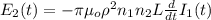 E_{2} (t) = -\pi\mu_o} \rho^{2} n_{1}n_{2}L\frac{d }{dt}I_{1}(t)