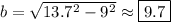 b=\sqrt{13.7^2-9^2}\approx\boxed{9.7}