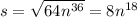 s = \sqrt{64n^{36}} = 8n^{18}